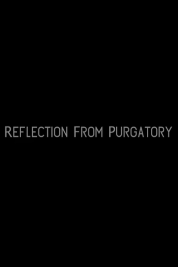 Reflection from Purgatory