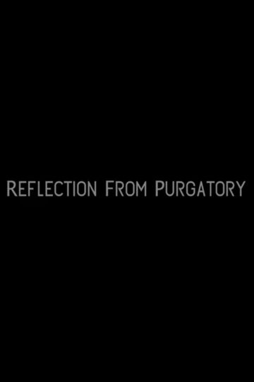 Reflection from Purgatory