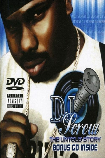 DJ Screw The Untold Story