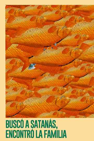 Sought for Satan found the family Poster