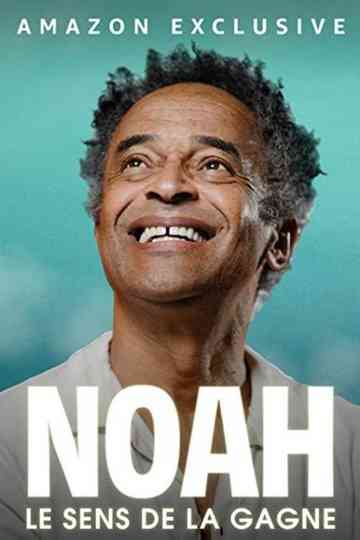 Noah : le sens de la gagne poster