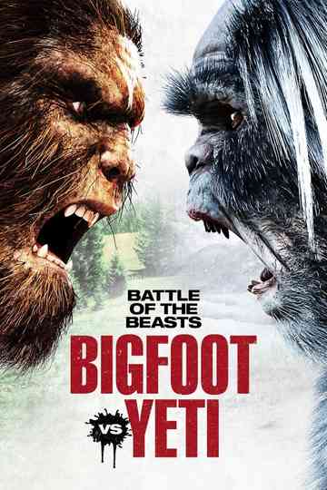 Battle of the Beasts: Bigfoot vs. Yeti Poster