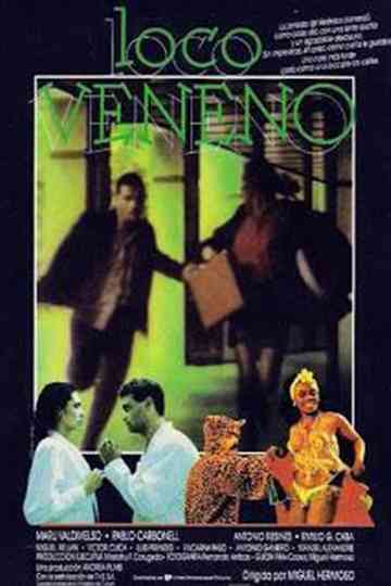 Loco veneno Poster