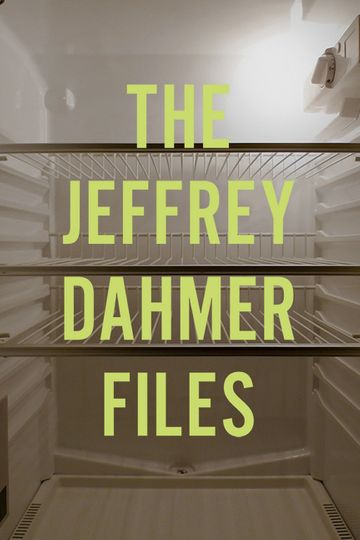 The Jeffrey Dahmer Files
