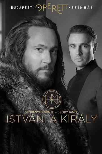 István a Király  Budapesti Operettszínház Poster