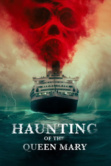 Haunting of the Queen Mary Poster