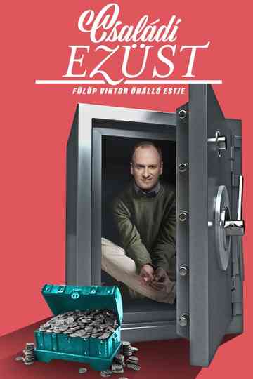 Családi ezüst - Fülöp Viktor önálló estje Poster