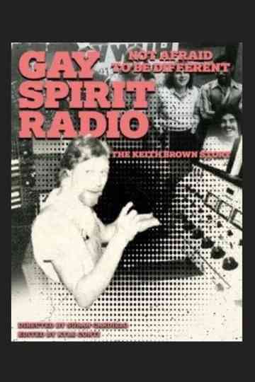 Gay Spirit Radio Not Afraid To Be DifferentThe Keith Brown Story