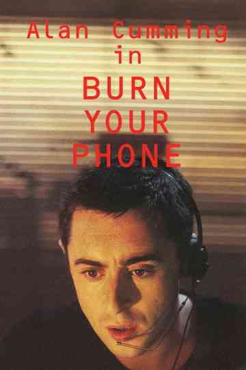 Burn Your Phone Poster