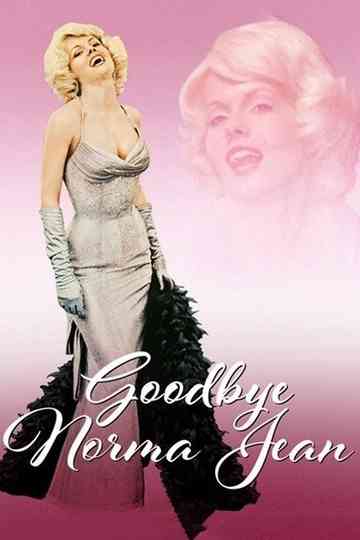 Goodbye, Norma Jean Poster