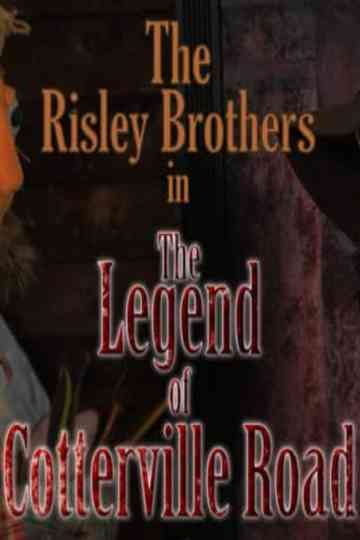 The Risley Brothers The Legend of Cotterville Road Poster