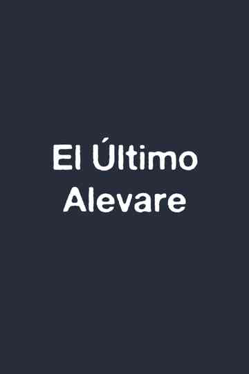 El Último Alevare Poster