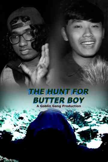 The Hunt for Butter Boy Poster