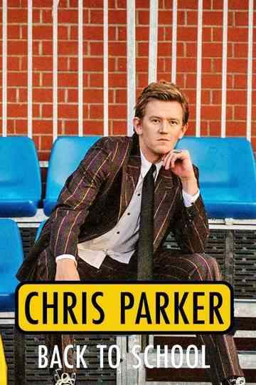 Chris Parker: Back To School Poster
