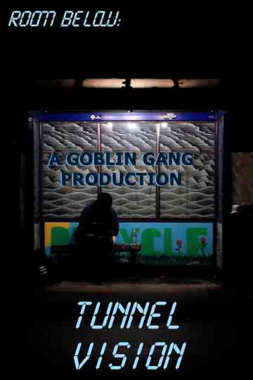 Room Below: Tunnel Vision Poster