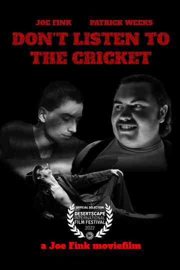 Don't Listen to the Cricket Poster