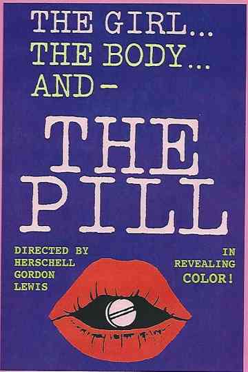 The Girl, the Body, and the Pill Poster