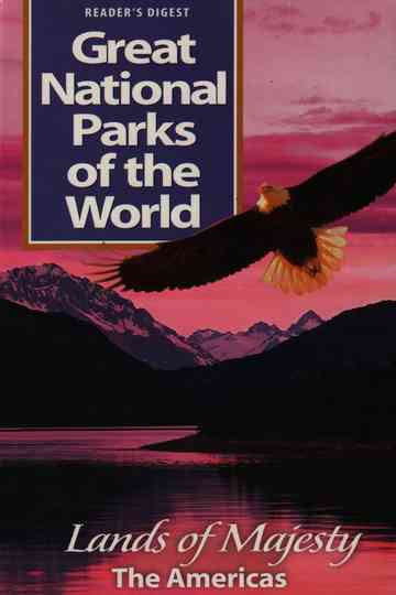 Great National Parks of the World- Lands of Majesty The America Poster