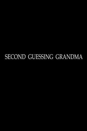 Second Guessing Grandma Poster