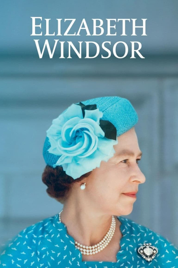 Elizabeth Windsor Poster