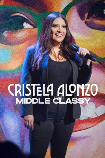 Cristela Alonzo: Middle Classy Poster