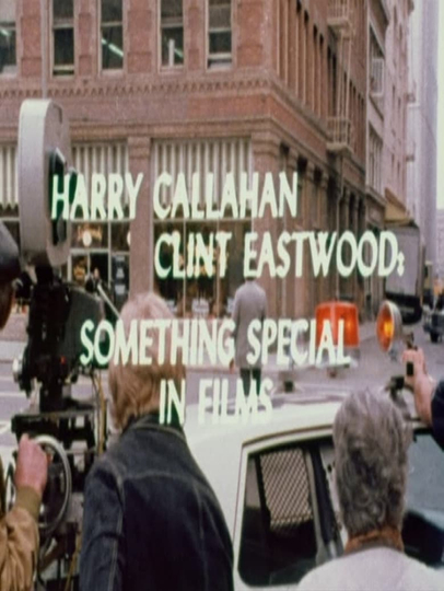 Harry Callahan/Clint Eastwood: Something Special in Films