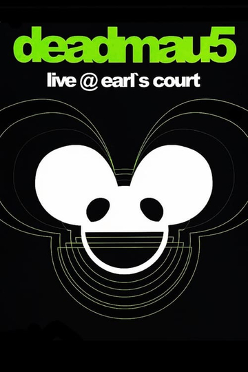 Deadmau5: Live at Earl's Court