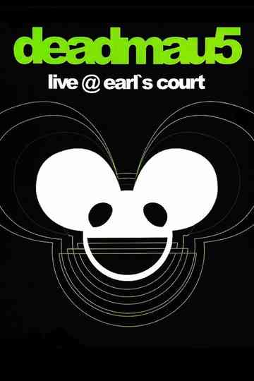 Deadmau5: Live at Earl's Court poster