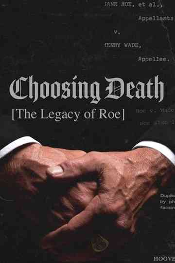 Choosing Death: The Legacy of Roe Poster