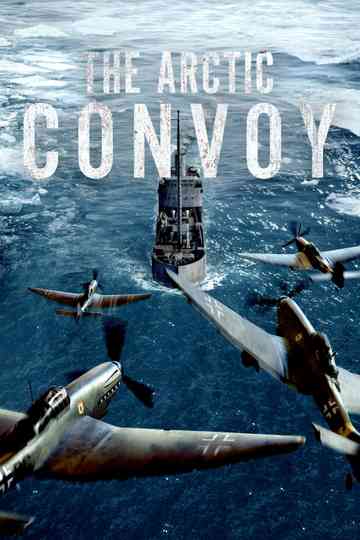 The Arctic Convoy poster