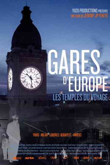 Gares d'Europe, les temples du voyage Poster