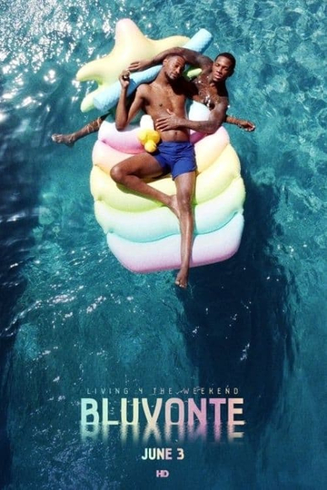 Living 4 the Weekend: BluVonte Poster