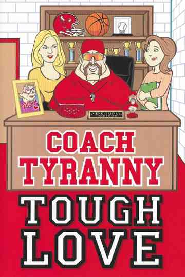 Coach Tyranny: Tough Love poster