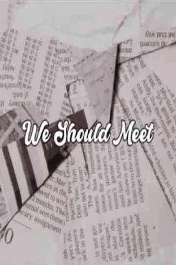 We Should Meet Poster