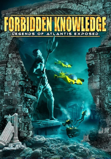 Forbidden Knowledge: Legends of Atlantis Exposed