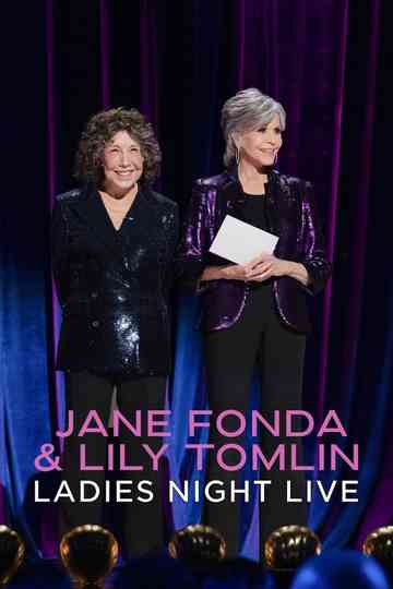 Jane Fonda & Lily Tomlin: Ladies Night Live Poster