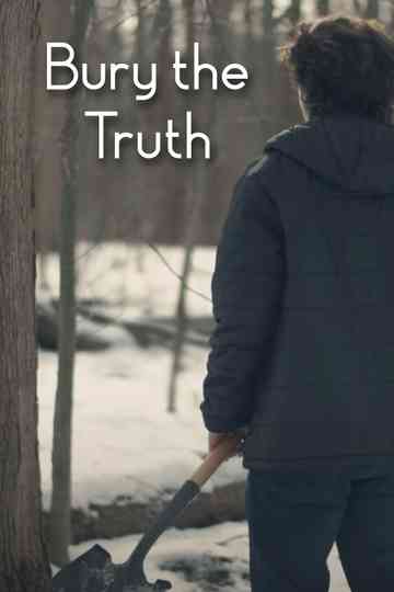Bury the Truth Poster