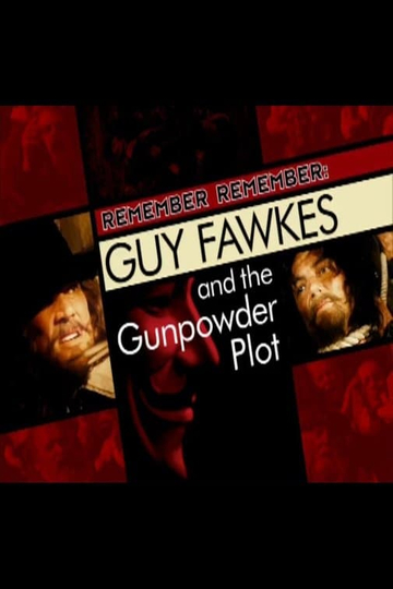 Guy Fawkes and the Gunpowder Plot