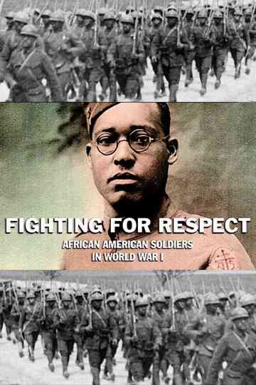 Fighting for Respect: African American Soldiers in WWI Poster
