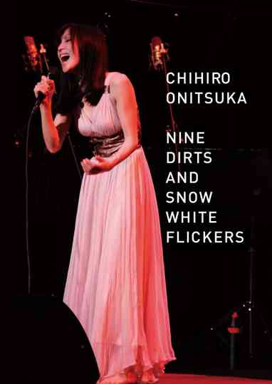 Nine Dirts And Snow White Flickers
