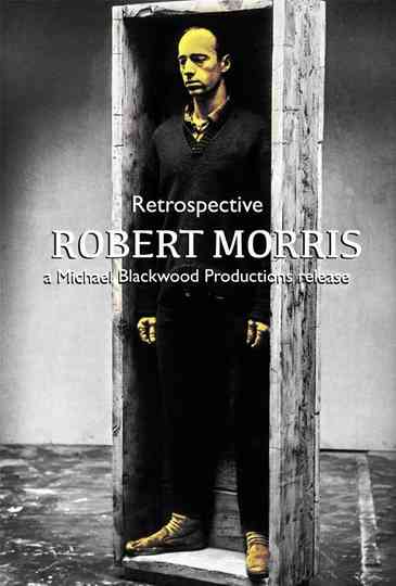 Robert Morris: Retrospective Poster