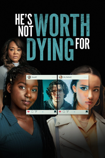 He's Not Worth Dying For Poster