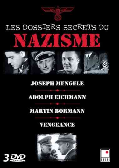 Les dossiers secrets du nazisme Poster