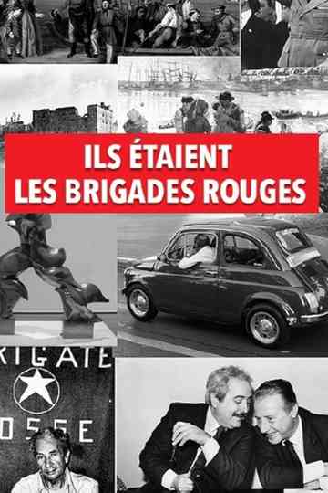 Ils étaient les Brigades Rouges poster