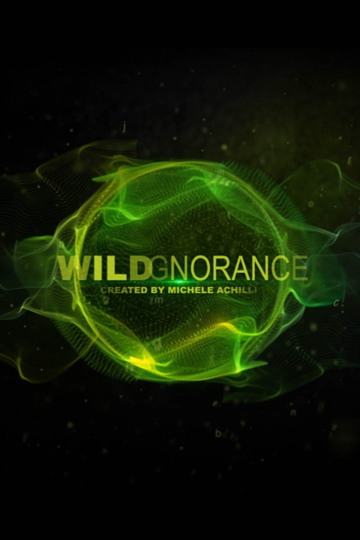 Wildgnorance Poster