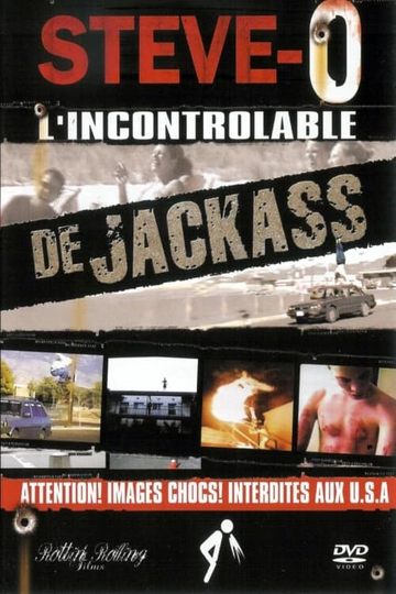 Steve-O - L'incontrolable de jackass