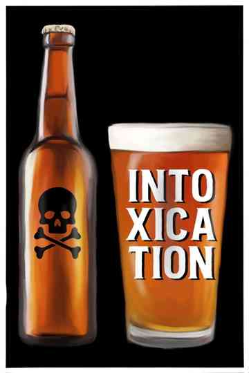 Intoxication Poster