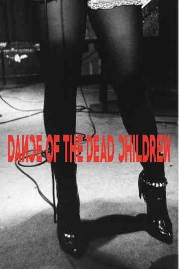 DANCE OF THE DEAD CHILDREN Poster