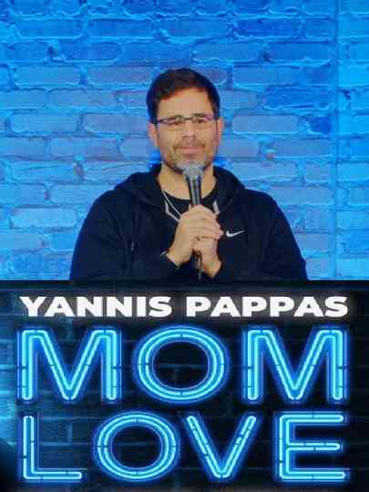 Yannis Pappas: Mom Love Poster