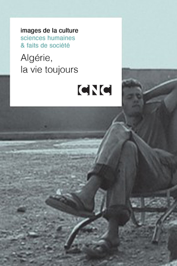 Algérie, la vie toujours Poster